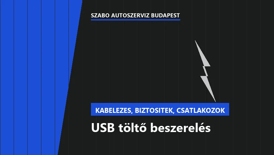 USB töltő beszerelés a Szabó Autószervíz Budapest szervizében