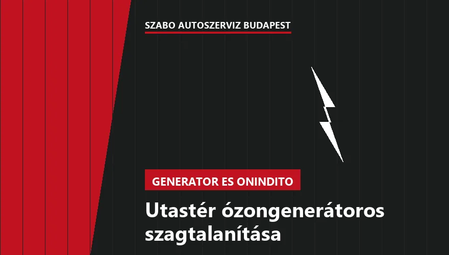 Utastér ózongenerátoros szagtalanítása - autószerviz Budapest, Szabó Autószervíz műhely