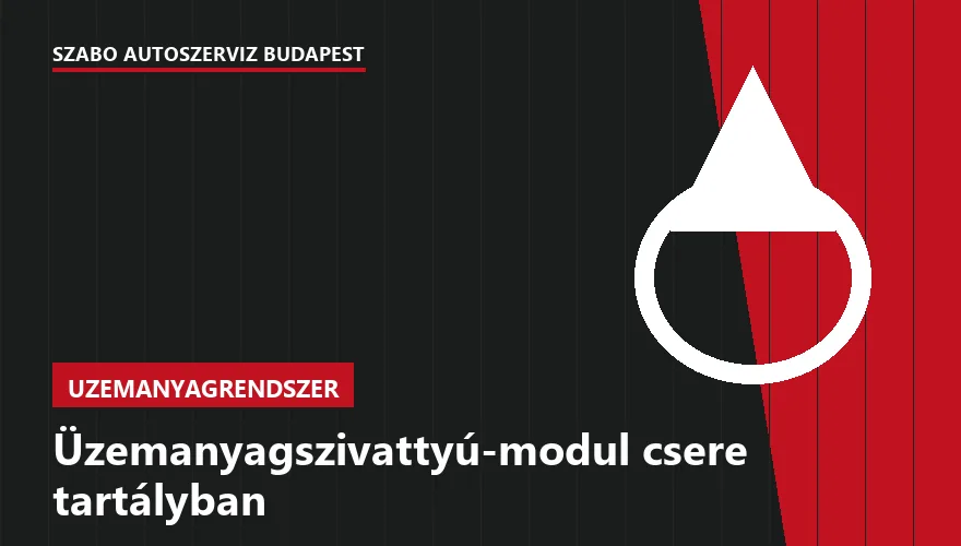 Üzemanyagszivattyú-modul csere tartályban - autószerviz Budapest, Szabó Autószervíz műhely