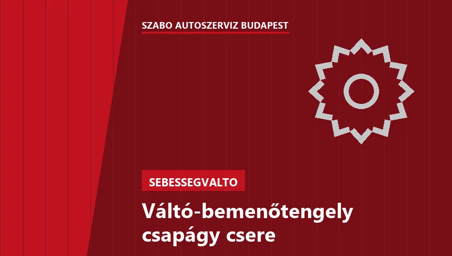 Váltó-bemenőtengely csapágy csere a Szabó Autószervíz Budapest szervizében