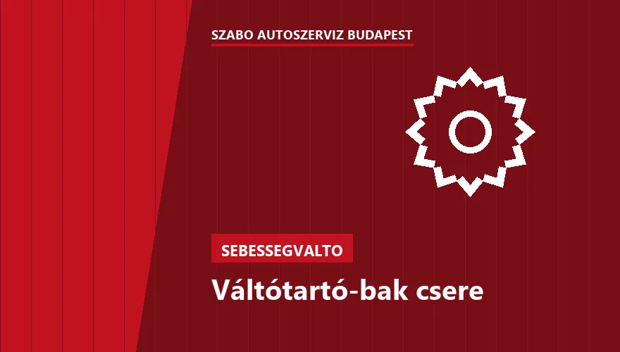 Váltótartó-bak csere - autószerviz Budapest, Szabó Autószervíz műhely