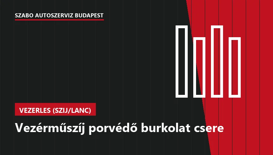 Vezérműszíj porvédő burkolat csere - autószerviz Budapest, Szabó Autószervíz műhely