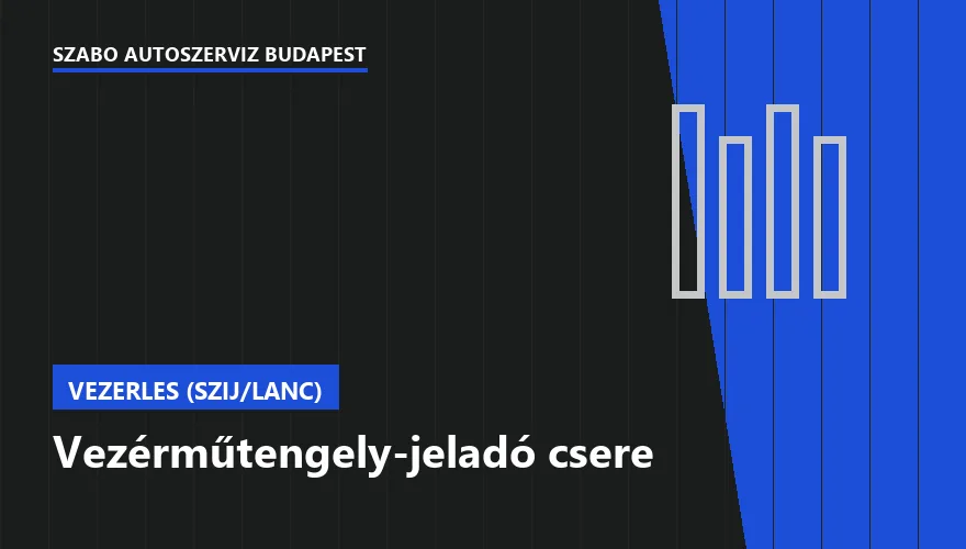Vezérműtengely-jeladó csere a Szabó Autószervíz Budapest szervizében