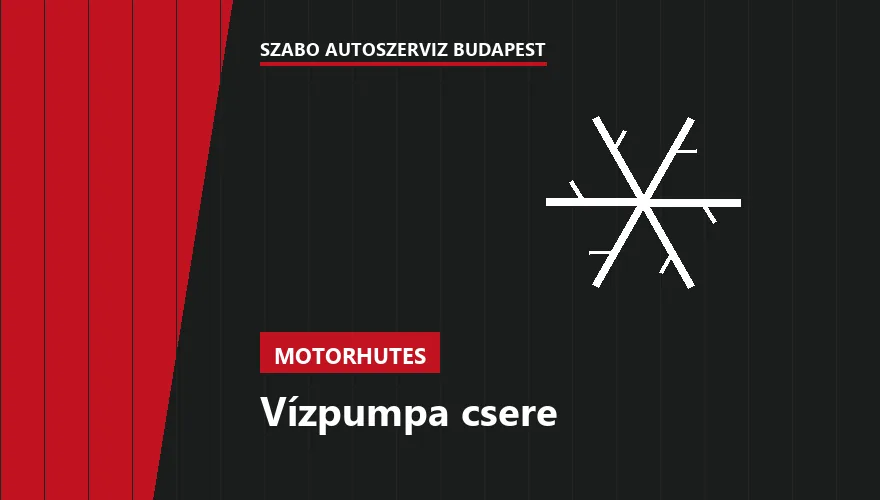 Vízpumpa csere - autószerviz Budapest, Szabó Autószervíz műhely